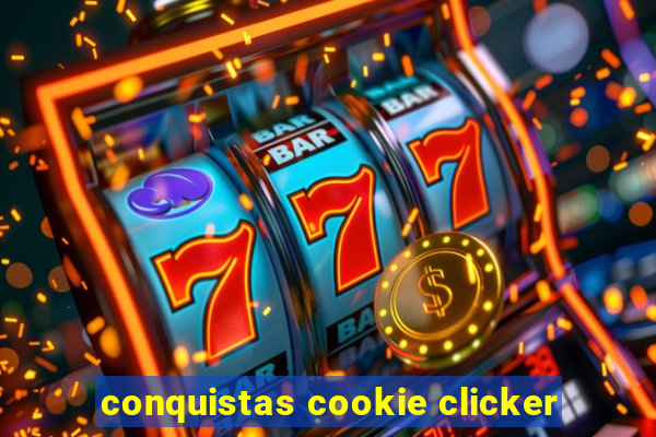 conquistas cookie clicker